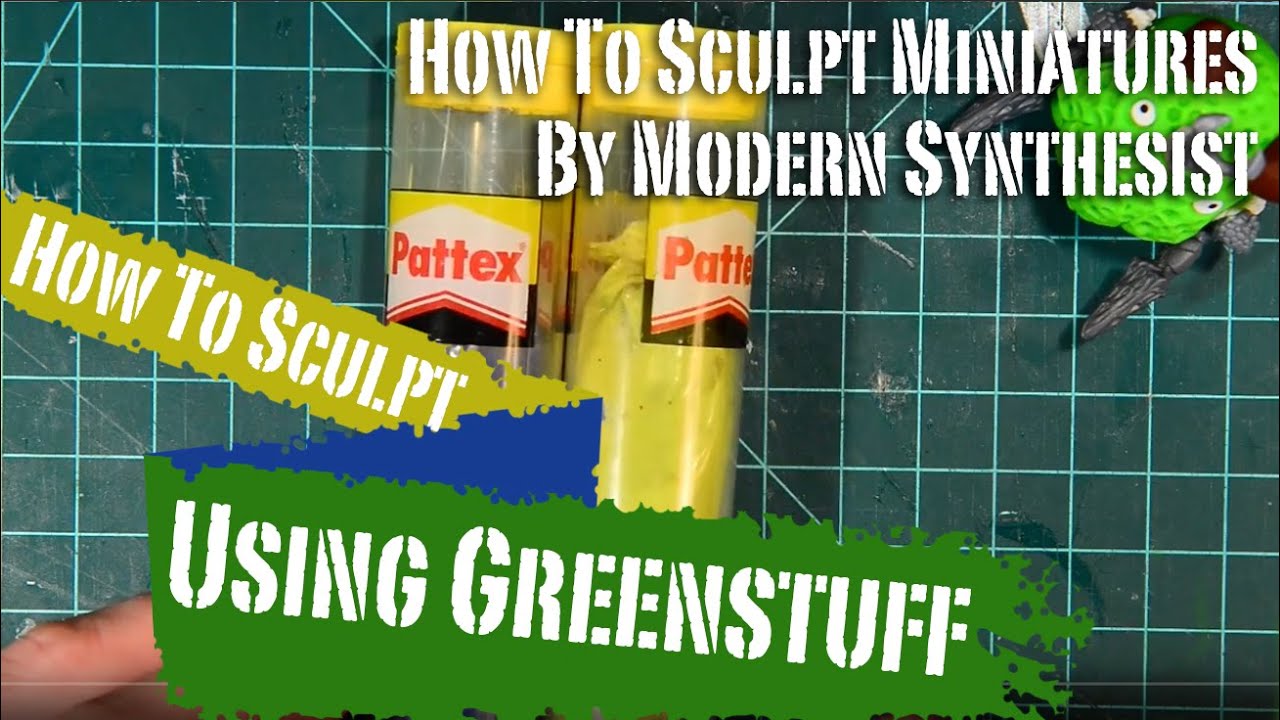 How to Use Greenstuff & Epoxy Putty - How To Sculpt Miniatures - Episode 2  