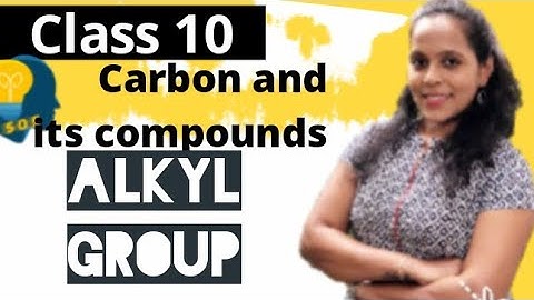 #carbonandItscompounds#class10chemistry ALKYL GROUP|CARBON AND ITS COMPOUNDS|CLASS 10|SOS
