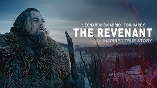 The Revenant (2015) Movie || Leonardo DiCaprio, Tom Hardy, Domhnall Gleeson || Review and Facts