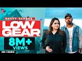 Low Gear | Harvy Sandhu | Gurlej Akhtar | New Punjabi Songs 2020