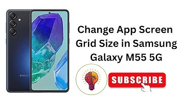 How to Change App Screen Grid Size in Samsung Galaxy M55 5G