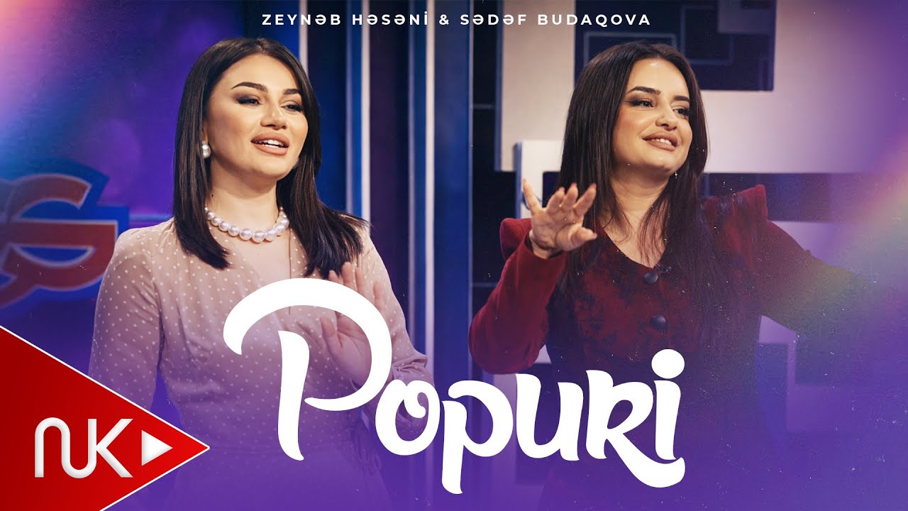 Zeyneb Heseni & Sedef Budaqova - Popuri 2026 (Official Video)