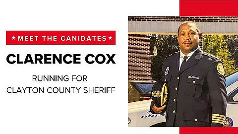 Clarence Cox | Running for Clayton County Sheriff