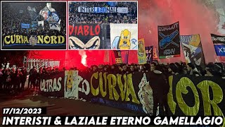 INTERISTI & LAZIALE ETERNO GAMELLAGIO || Lazio vs Internazionale Milan 17/12/2023