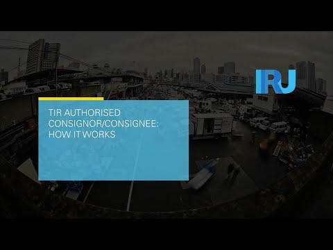 TIR Authorised Consignor / Consignee: how it works