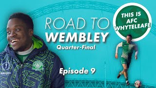 FA Vase Quarter-Final | ROAD TO WEMBLEY | Episode 9 | This is AFC Whyteleafe