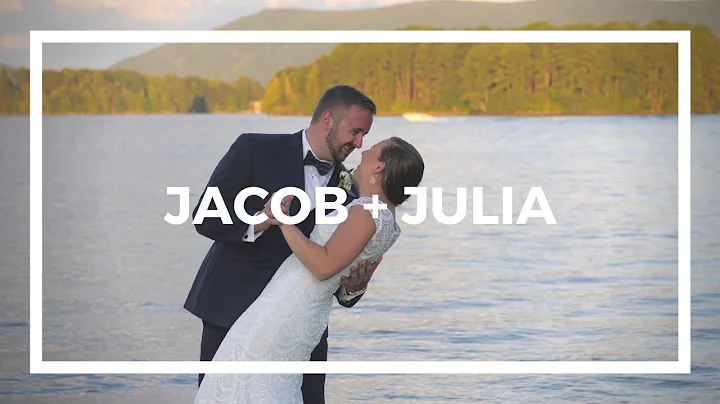 Jacob + Julia | A Wedding Film | Smith Mountain Lake