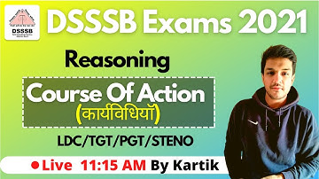 DSSSB Exams 2021| NEW BATCH |Course Of Action (कार्यविधियॉ) | TGT/PGT/LDC/Steno | Kartik