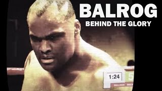 Balrog: Behind the Glory