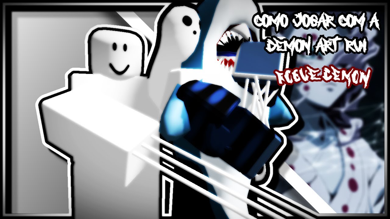 COMO JOGAR COM A DEMON ART DO RUI (ROGUE DEMON - ROBLOX) - YouTube