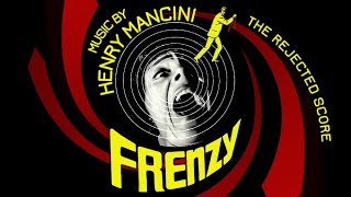 Frenzy | Soundtrack Suite (Henry Mancini) [Rejected Score]