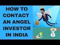 How to Contact an Angel Investor In India|How to get Funding for a Startup|Angel Investor In India