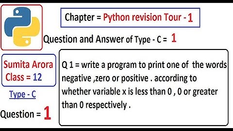 Write a program to print one of  the words negative ,zero or positive. According to whether variable