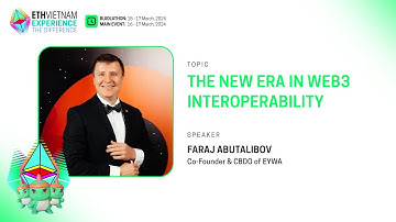 The New Era in Web3 Interoperability - Faraj Abutalibov