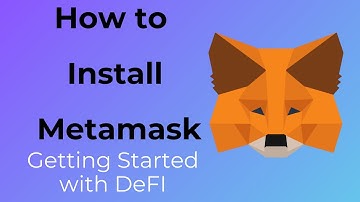 Opening the World of Defi | How to get Started with Metamask