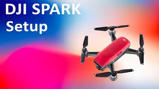 DJI Spark Setup Startup | How To Launch With Phone | How To Tutorial