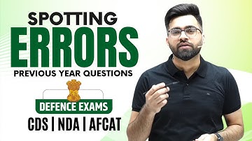 Previous Year Spotting Errors For NDA, CDS, AFCAT | English PYQs | Defence Exams | Tarun Grover