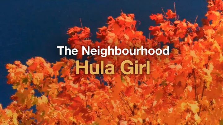 The Neighbourhood - Hula Girl (Lyrics)
