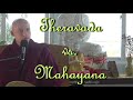 Theravada vs  Mahayana