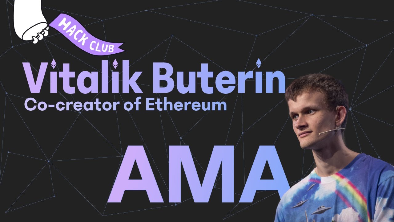 Hack Club AMA w/ Vitalik Buterin