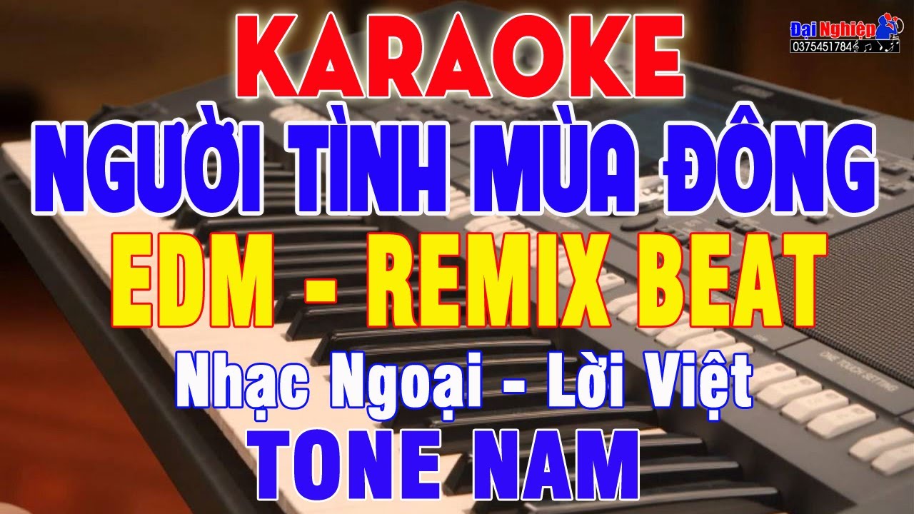 Người Tình Mùa Đông (Remix Beat EDM) Karaoke Tone Nam Nhạc Sống || Karaoke Đại Nghiệp
