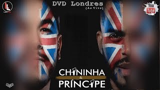 Chininha e Príncipe - Amor a Três Part. Belo (Ao Vivo) DVD Londres chords
