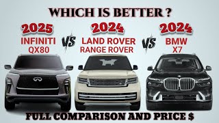 2025 Infiniti QX80 vs 2024 Range Rover vs 2024 BMW X7 | Which is better