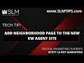 Tech tip add neighborhood page to the new kw agent site