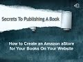 How to setup an Amazon store for Your Books on Your Website by Diana Heuser