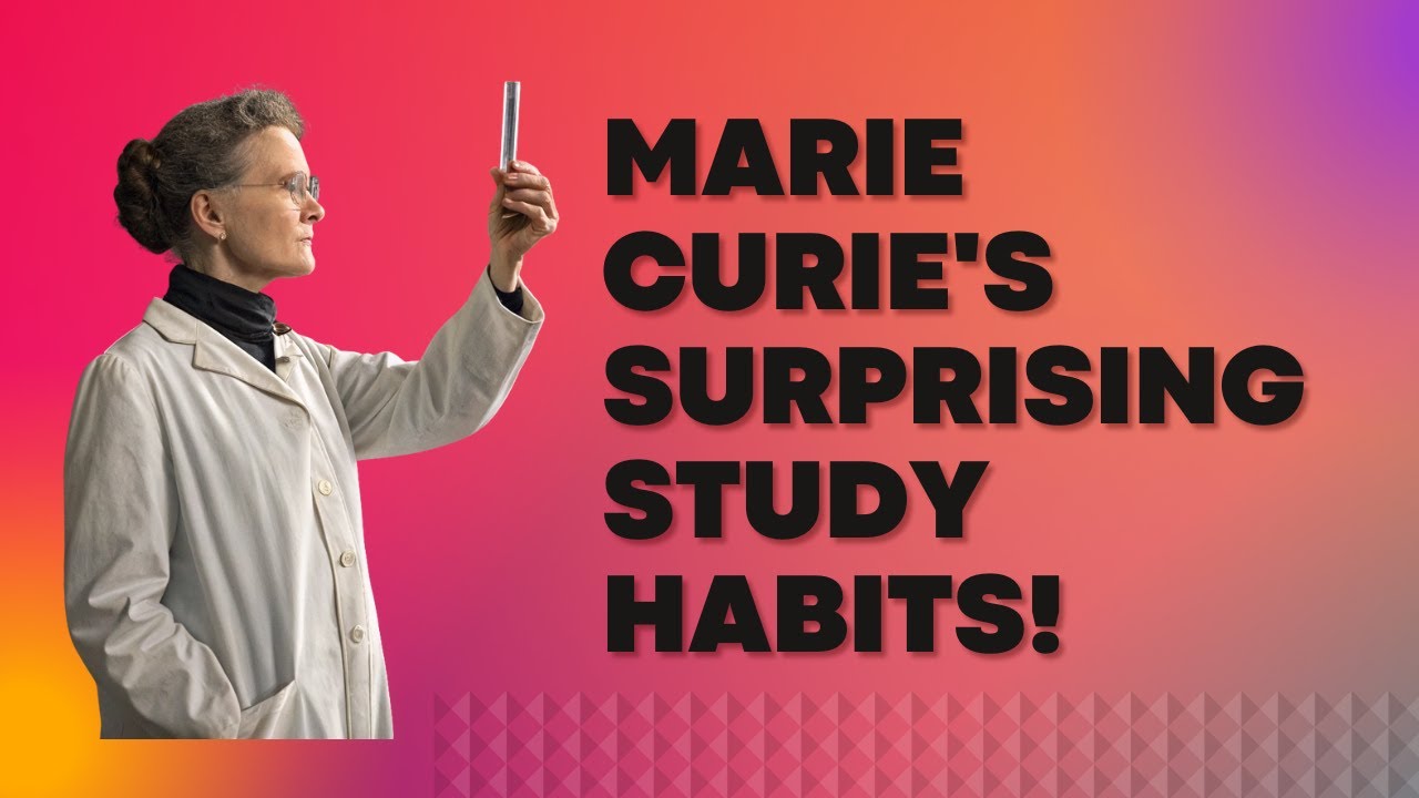 Marie Curie's Surprising Study Habits That Won Her Two Nobel Prizes!