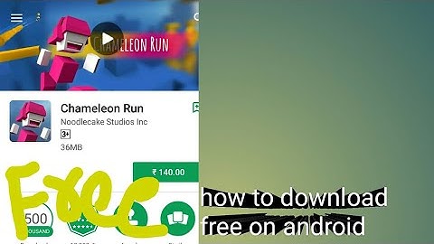 How to download chameleon run free on Android