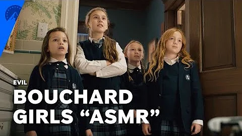 Evil | The Unique ASMR Of The Bouchard Girls | Par...