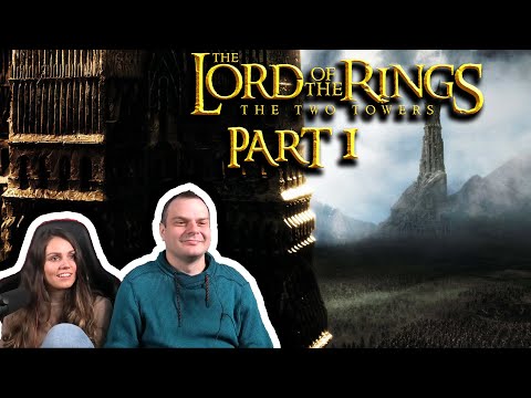 Lord of the Rings: The Two Towers REACTION Part 1
