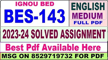 bes 143 ignou solved assignment / bes 143 solved assignment 2023-24 in English / ignou BED bes 143
