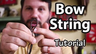 How to Build your own Bow String