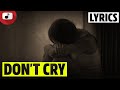 Guns N&#39; Roses - Don&#39;t Cry (Lyrics / Legendado)