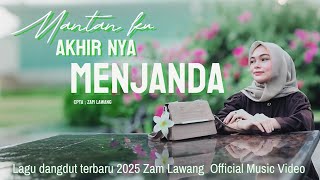 Lagu dangdut Virall..!!Mantanku Akhirnya Menjanda - Zam Lawang - ( Official Music Video)
