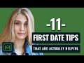 11 First Date Tips That Are Actually Useful - Don't Turn Her Off + Lock Down the Second Date