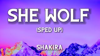 Shakira - She Wolf (Sped Up) Lyrics