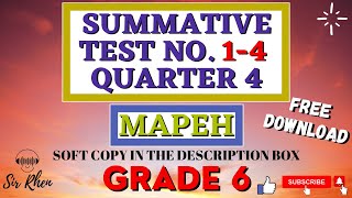 MAPEH 6 | QUARTER 4 | SUMMATIVE TEST NO. 1-4 WITH SOFT COPY | FREE DOWNLOAD | MODULE 1-8