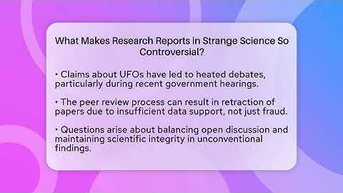 What Makes Research Reports in Strange Science So Controversial? - Strange Science HQ
