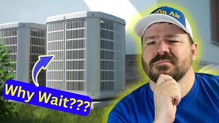 5 Reasons to Wait to Buy New HVAC!