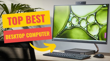 Top 5 Best Desktop Computer 2022