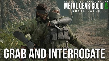 How to grab and interrogate guards in Metal Gear Solid Delta (MGS Delta CQC guide)