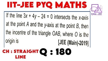 If the line 3x + 4y 24 = 0 intersects the x-axis at the point A and the y-axis at the point B, then