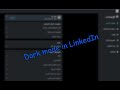 How to activate dark mode on LinkedIn on a computer