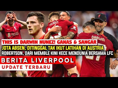 GANAS & SANGAR?THIS IS DARWIN NUNEZ BROO?JOTA DITINGGAL TAK IKUT LATIHAN DI AUSTRIA❗️ROBERTSON JOS