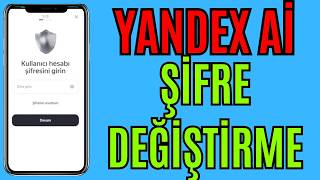 Yandex Ai Şifre Değiştirme 2026