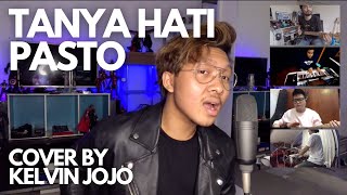 Pasto - Tanya hati ( Cover by Kelvin Joshua )