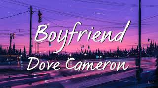 Boyfriend- Dove Cameron- Clean